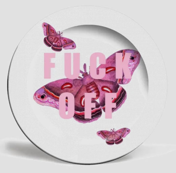 "Fuck Off” (Butterflies) 6” ceramic plate