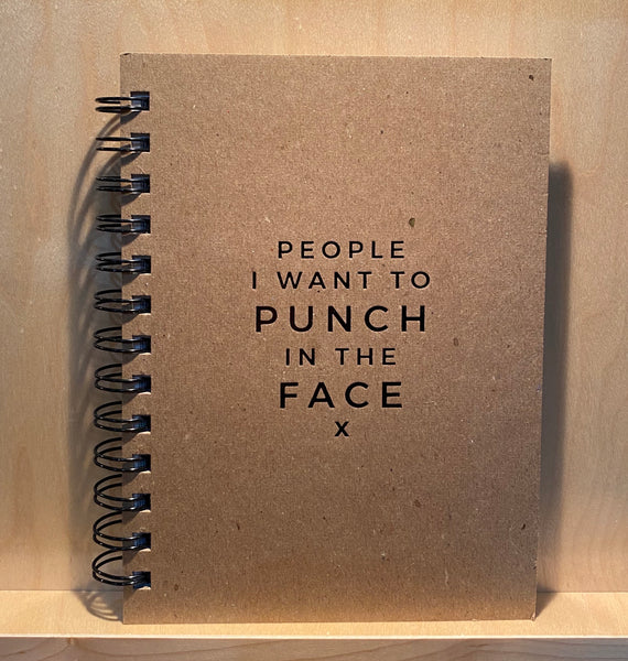 People I Want to Punch in the Face hardcover journal