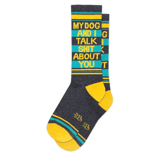 Socks : My Dog and I Talk Sh**About You